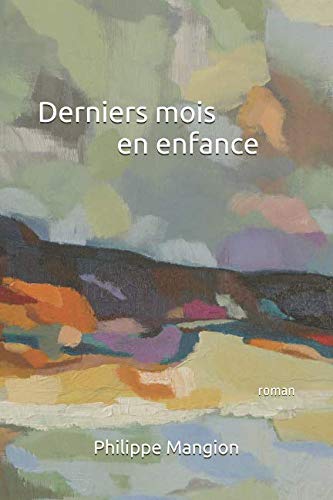 Derniers mois en enfance