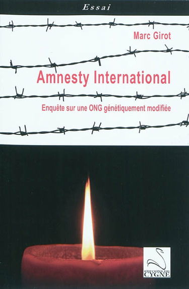 Amnesty international : enquête sur une ONG génétiquement modifiée