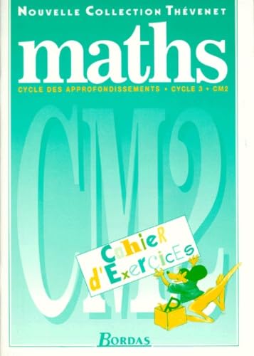 Maths CM2 : cycle 3. Cahier d'exercices 97