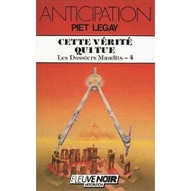 Les Dossiers maudits. Vol. 4. Cette vérité qui tue !...