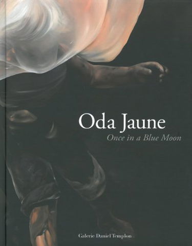 Oda Jaune : exposition, Galerie Daniel Templon, 28 février-13 avril 2009