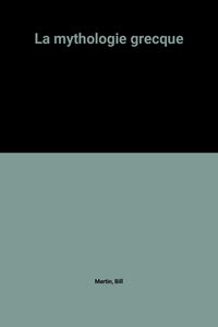 La mythologie grecque
