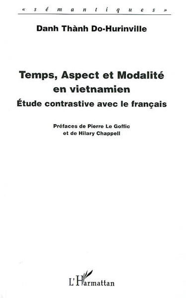 Temps, aspect et modalité en vietnamien : étude contrastive avec le français