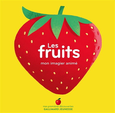 Couverture de Les fruits : mon imagier animé