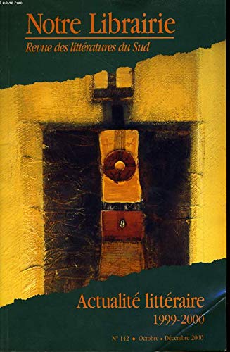 Couverture de 142- actualite litteraire 1999-2000: 142- actualite litteraire 1999-2000 par Collectif