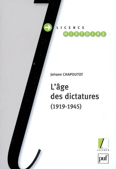 L'âge des dictatures : fascismes et régimes autoritaires en Europe de l'Ouest (1919-1945)