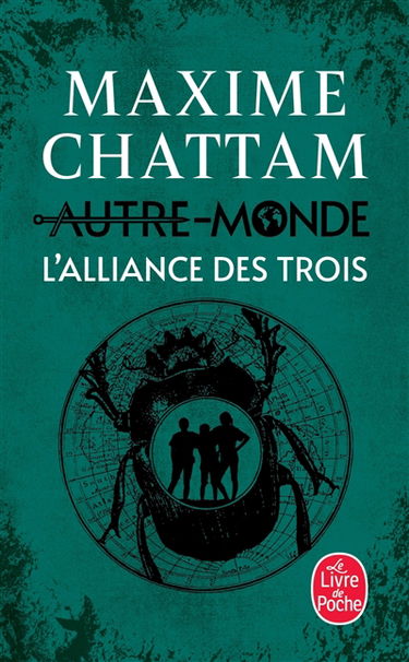 Autre-monde. Vol. 1. L'Alliance des trois