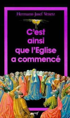 C'est ainsi que l'Eglise a commencé