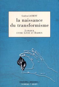 La naissance du transformisme : Lamarck entre Linné et Darwin