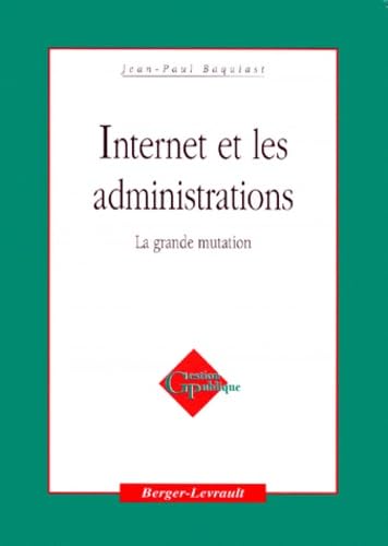 Internet et les administrations : la grande mutation