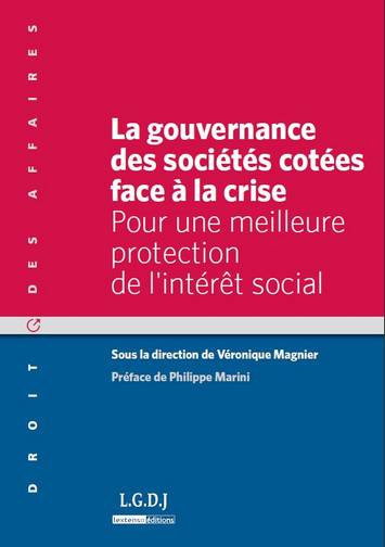 Couverture de La gouvernance des sociétés cotées face à la crise : pour une meilleure protection de l'intérêt social