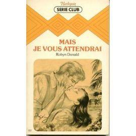 Mais je vous attendrai (Harlequin)