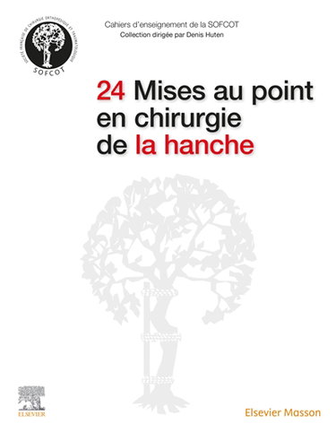 Couverture de 24 mises au point en chirurgie de la hanche
