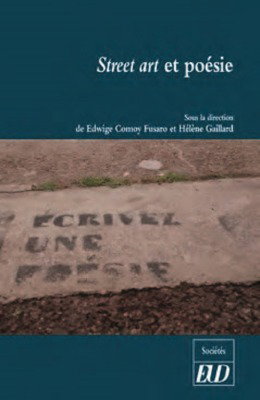 Street art, récit et poésie : réflexions sur les pratiques artistiques urbaines à l'occasion de la rétrospective Ernest Pignon-Ernest à Nice en 2017