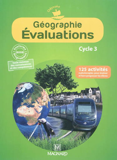 Couverture de Géographie, évaluations, cycle 3 : conforme aux programmes 2008