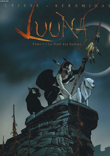 Luuna. Vol. 1. La nuit des totems