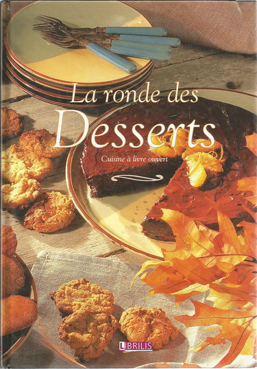 La ronde des desserts - cuisine a livre ouvert