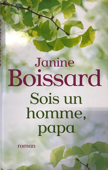 Couverture de Sois un homme, papa par Janine Boissard