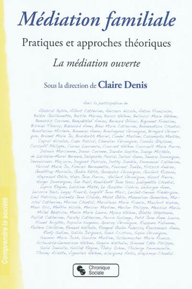 Médiation familiale : pratiques et approches théoriques : la médiation ouverte