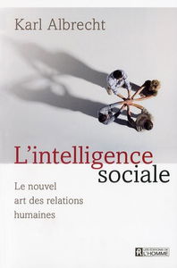 L'intelligence sociale : le nouvel art des relations humaines