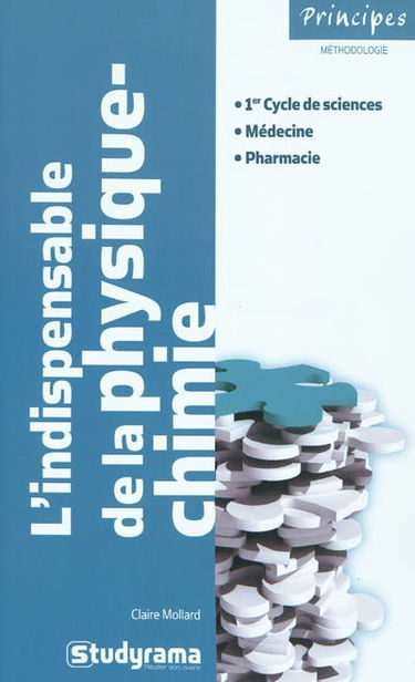 L'indispensable de la physique-chimie : 1er cycle de sciences, médecine, pharmacie