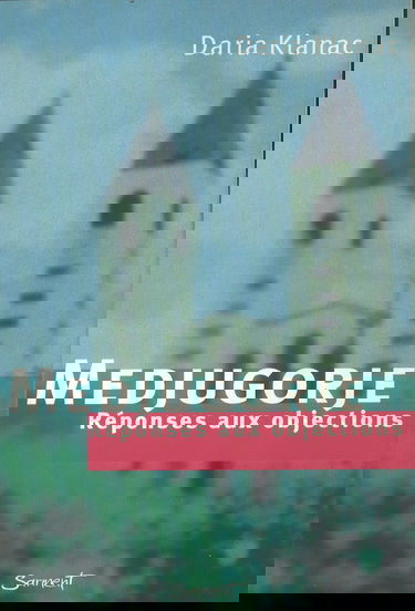 Medjugorje, réponses aux objections