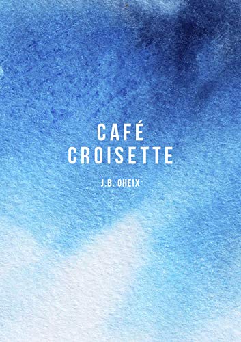 CAFÉ CROISETTE