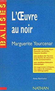 L'oeuvre au noir, Marguerite Yourcenar
