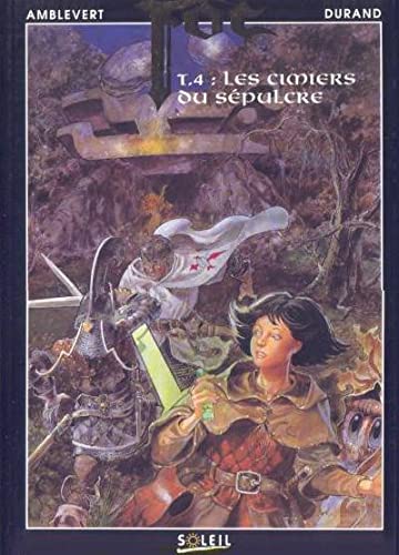 Foc, tome 4 : Les cimiers du sépulcre