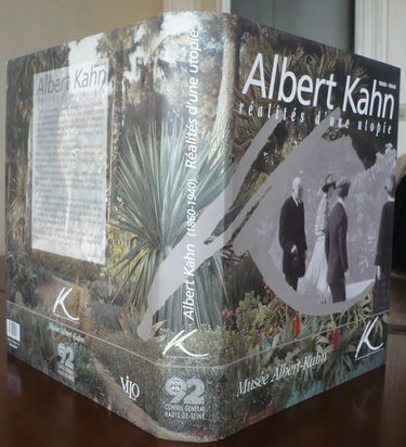 Albert Kahn : Réalités d'une utopie, 1860-1940