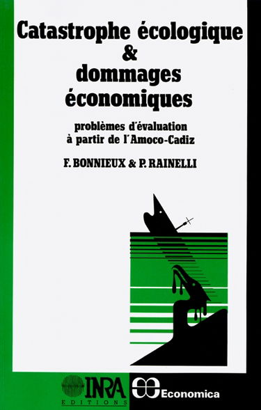 Catastrophe écologique et dommages économiques : problèmes d'évaluation à partir de l'Amoco-Cadiz