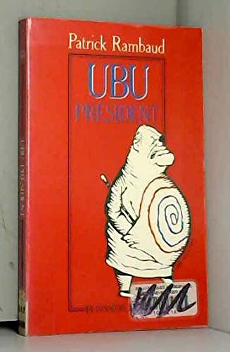 Ubu président ou l'Imposteur : farce justicière