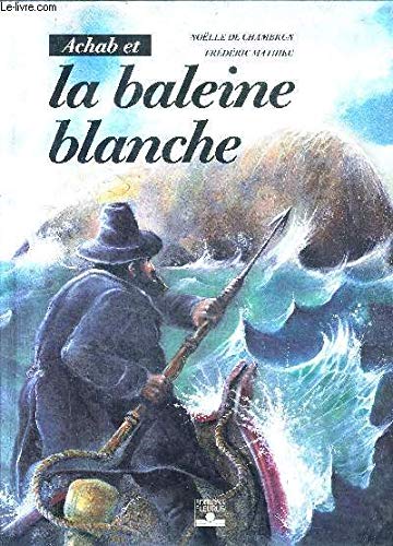 Achab et la baleine blanche