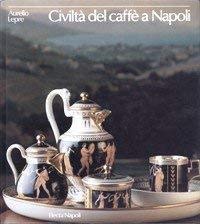 Couverture de Civilta Del Caffe a Napoli