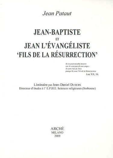 Jean-Baptiste et Jean l'Evangéliste, fils de la Résurrection