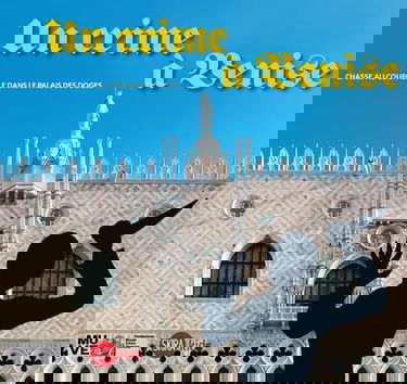 Un crime à Venise. Chasse au coupable dans le palais des doges