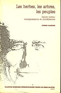 Les Herbes, les arbres, les peuples : leurs noms, comparaisons et corrélations