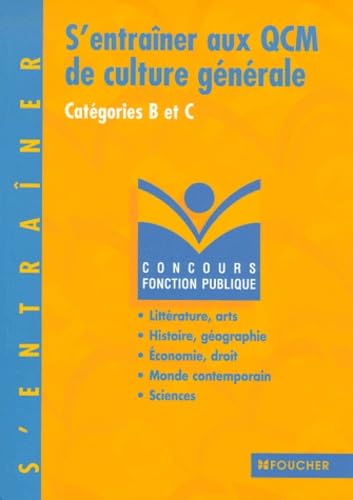 S'entraîner aux QCM de culture générale : Catégories B et C
