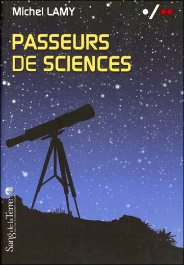 Passeurs de sciences : la vulgarisation au secours de la science biologique
