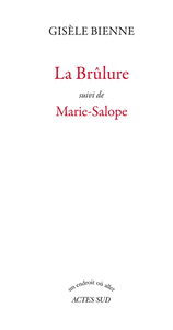 La brûlure. Marie Salope