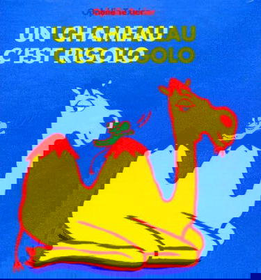 Un chameau c'est rigolo