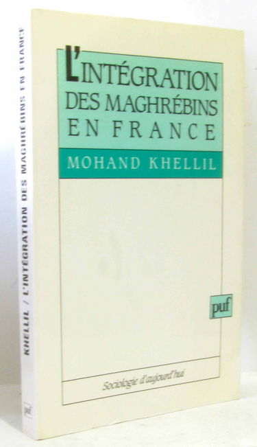 L'Intégration des Maghrébins en France