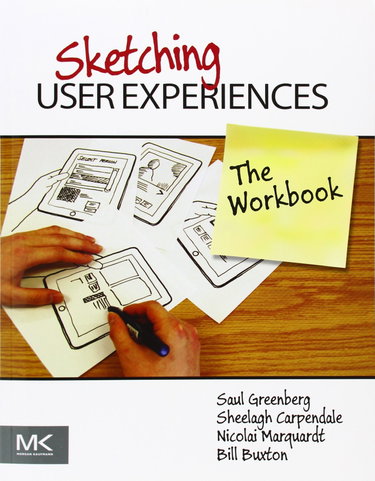 Couverture de Sketching User Experiences: The Workbook
