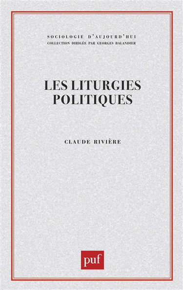 Les Liturgies politiques