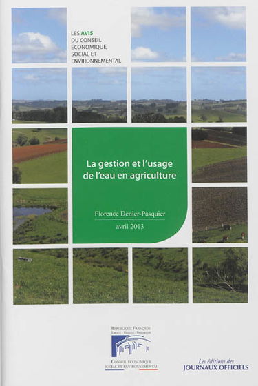 La gestion et l'usage de l'eau en agriculture : mandature 2010-2015, séance du 23 avril 2013