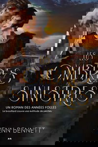 Les ombres sinistres - Un roman des Années folles T2