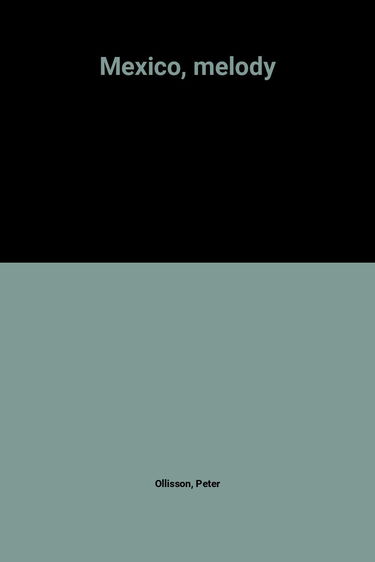 Mexico, Melody