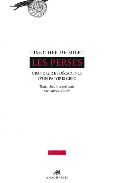 Les Perses : grandeur et décadence d'un papyrus grec