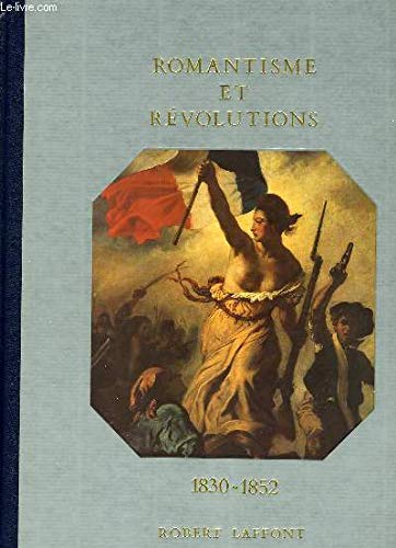 Couverture de Histoire De La France Et Des Français Au Jour Le Jour : Romantisme Et Révolutions