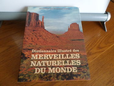 Dictionnaire illustré des merveilles naturelles du monde
